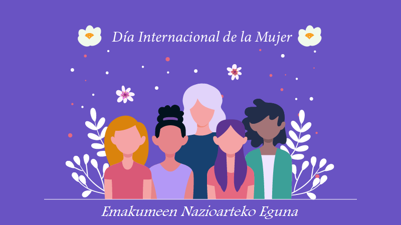 Día Internacional de la Mujer /Emakumeen Nazioarteko Eguna